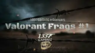 Valorant Frags #1 ● 2023 [1337Gaming - VALORANT RIOT - HD+]