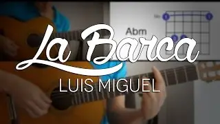 La Barca Luis Miguel - Tutorial Cover - Acordes [Mauro Martinez]