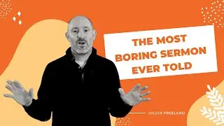 The most boring sermon ever told - Catalyst Live Online Church Service - Chuck Freeland