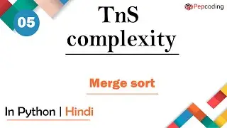 Merge sort | Module : Dynamic Programming | In Hindi | Python | Video_5