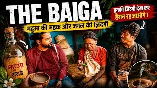 THE BAIGA - INDIGENOUS Tribe Of Madhya Pradesh