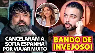 DEMOS o PRÊMIO de MELHOR CANCELADA pra SOFIA ESPANHA