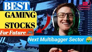 6 Best Stocks For gaming industry| Future Multibagger Sector 🤑 I Buy Now In 2022 I Growing Stocks I