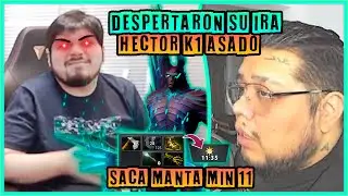 DESATAN LA FURIA DE HECTOR K1 🤬😠 SACA MANTA MIN 11 Y PUT3A A TODO EL EQUIPO 😱🔥