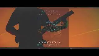 ARCAEON I CASCADENCE I OUT NOW
