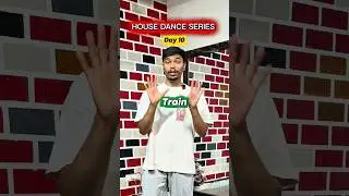 Day-10 Train (House Dance Series) #dance #tutorial #housedance