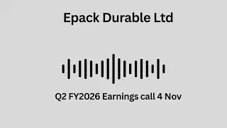 Epack Durable Ltd Q2 FY 2026 Earnings Conference Call