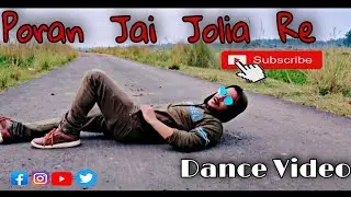 Poran Jai Jolia Re - Dance Video | Title Track | পরাণ যায় জ্বলিয়া রে | Sanju Bachchan