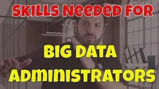 Big Data Administrator