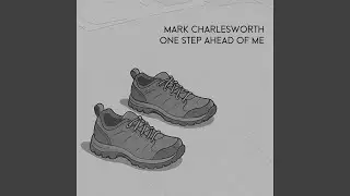One Step Ahead of Me
