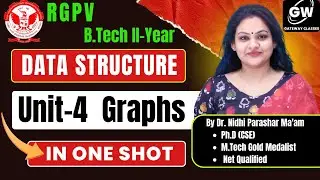 RGPV Data Structure Unit-4 One Shot I By Dr. Nidhi Parashar Ma'am I Gateway Classes