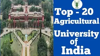 Top 20 Agricultural University By ICAR ||Krishi Vishwavidhalay||