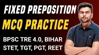 Bihar STET English Paper 1 | BPSC TRE 4.0 English | Fixed Preposition MCQ Practice