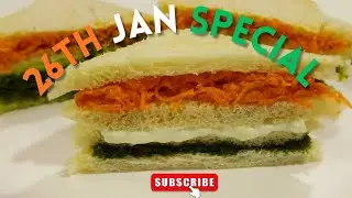 26 जनवरी स्पेशल 🇮🇳 तिरंगा सैंडविच रेसिपी | Republic Day Special Sandwich