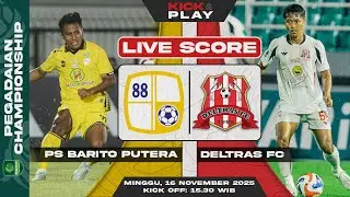 🔴 PS Barito Putera vs Deltras FC | Pegadaian Championship | LIVE SCORE