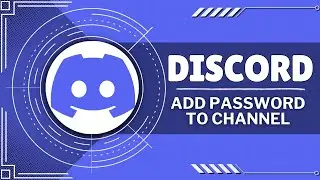 How To Add Password To Discord Channel (Easy Method)
