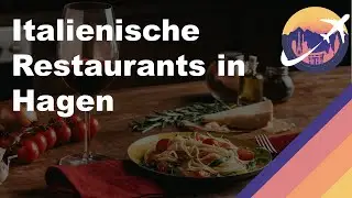 Italienische Restaurants in Hagen
