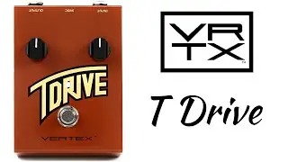 Vertex T Drive Trainwreck Pedal Overdrive Distortion Pedal