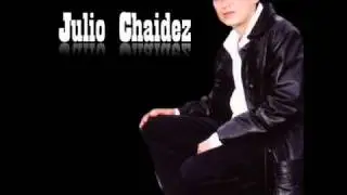 Julio Chaidez - Hay Cuanto Sufro Yo