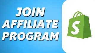 How to Join Shopify Affiliate Program (Make Money Shopify)