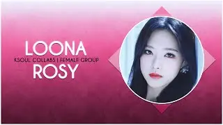 [KSoul] LOONA - Rosy