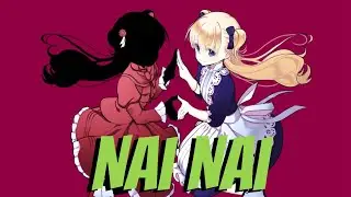 [Nightcore]Nai Nai~ED=Shadows House影宅(ReoNa)