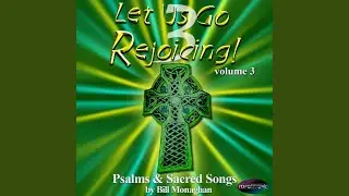 Fill Us With Your Love, O Lord (Psalm 90)