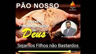 P&atilde;o Nosso - Filhos ou Bastardos?
