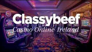 🍀CLASSYBEEF   TOP ONLINE CASINO IRELAND☘️