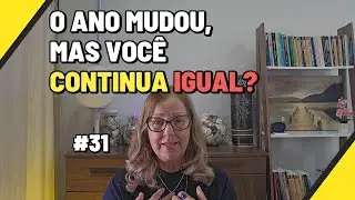 O Ano mudou, mas Voc&ecirc; continua Igual? Por que estamos Estagnados?