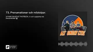 73. Prenumationer och milstolpar.