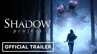 Shadow Project - Official Gameplay Trailer