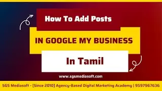GMB - 16 How to Add Posts in Google My Business - Tamil
