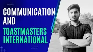 Toastmasters CLUB & Communication | Importance of Communication | #Toastmasters #Communication