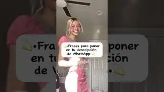 💫&bull;Frases para poner en tu descripci&oacute;n de WhatsApp&bull;💫