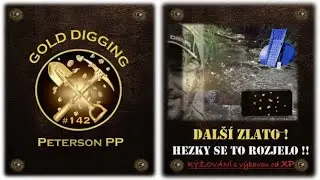 #142 R&Yacute;ŽOV&Aacute;N&Iacute; ZLATA DAŘ&Iacute; SE... SE SKVĚL&Yacute;M SPLAVEM XP (1080p) PIECES OF GOLD #goldprospecting #gold