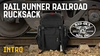 Red Oxx Rail Runner Railroad Rucksack Introduction Video