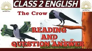 The crow /class 2/English/poem/reading/explanation/new words/question answer #class2 #english #ncrt