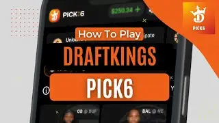 How to Play DraftKings Pick6 | DraftKings Pick6 Explained Part 2