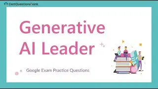 Generative AI Leader Google Cloud Certified Exam Practice Questions with Explanations