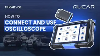 CONNECT AND USE OSCILLOSCOPE | MUCARVO8 | User Guide