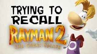 TRYING TO RECALL THE PLOT OF: Rayman 2