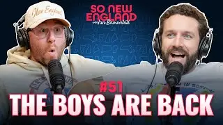 The Boys Are Back in Studio | So New England with Ian Brownhill #51