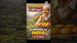 Chapter 5 Glimpses of India Summary | Class 10 English | NCERT First Flight | CBSE 2026