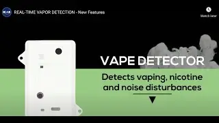 REAL-TIME VAPE DETECTION SYSTEM - New Features