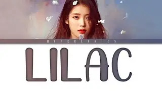 IU - 'LILAC' Color Coded Lyrics (Han/Rom/Eng)