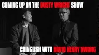 David Henry Hwang - The Dusty Wright Show