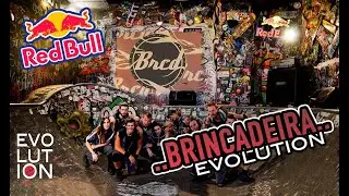 BRINCADEIRA  |  EVOLUTION