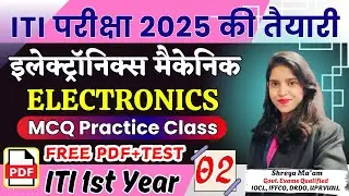 ITI Electronic Mechanic 1st Year Class-02 | Electronic Mechanic Theory 1st Year 2025