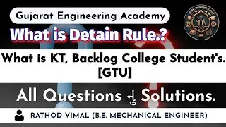 What is Detain Rule.? KT, Backlog College Student's.GTU,All Questions નું Solutions Important Video.